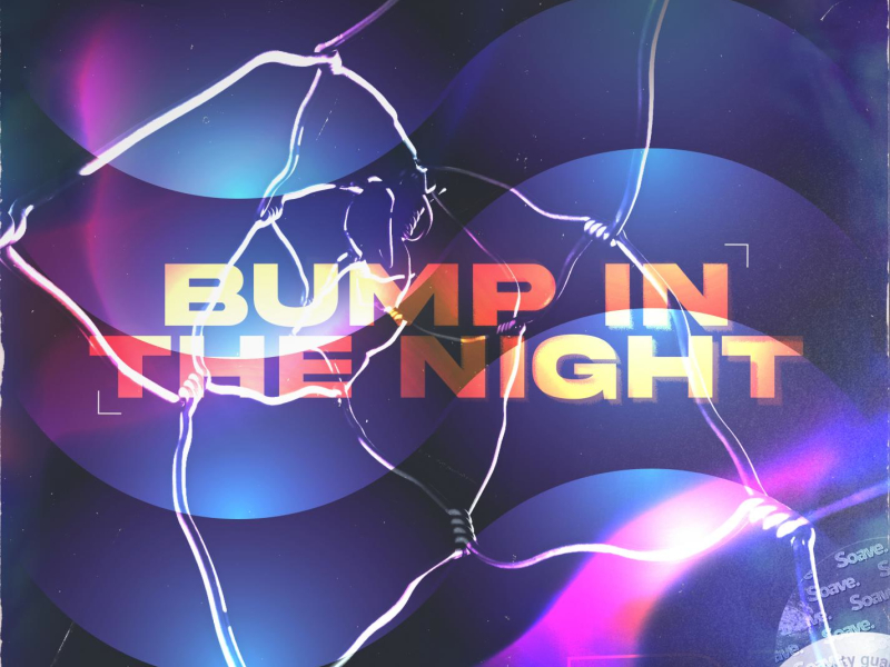 Bump In The Night (Single)