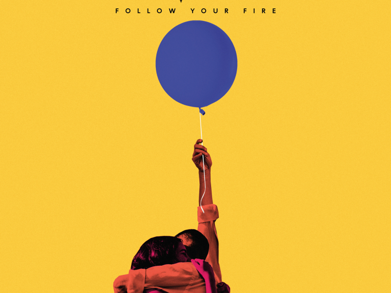 Follow Your Fire - EP