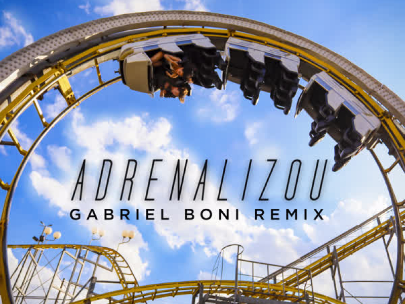 Adrenalizou (Gabriel Boni Remix) (Single)