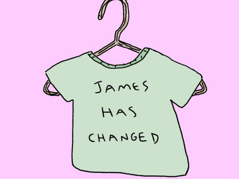 James Has Changed