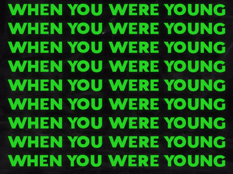 When You Were Young (Single)