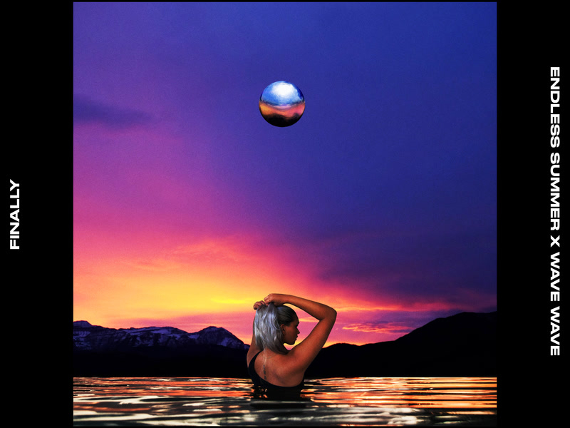Finally (Endless Summer & Wave Wave Remix) (Single)