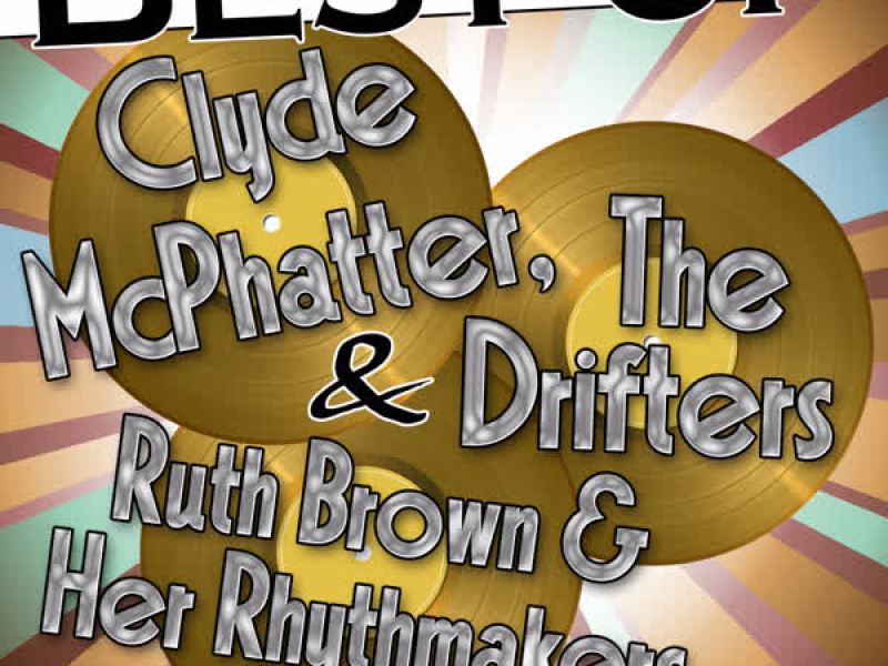 Best of Clyde Mcphatter & The Drifters, Vol. 1