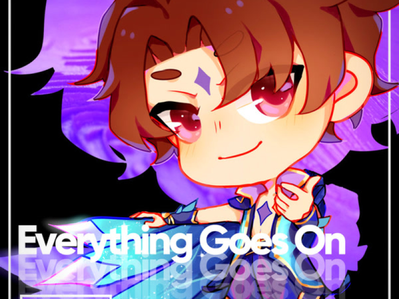 Everything Goes On (Single)