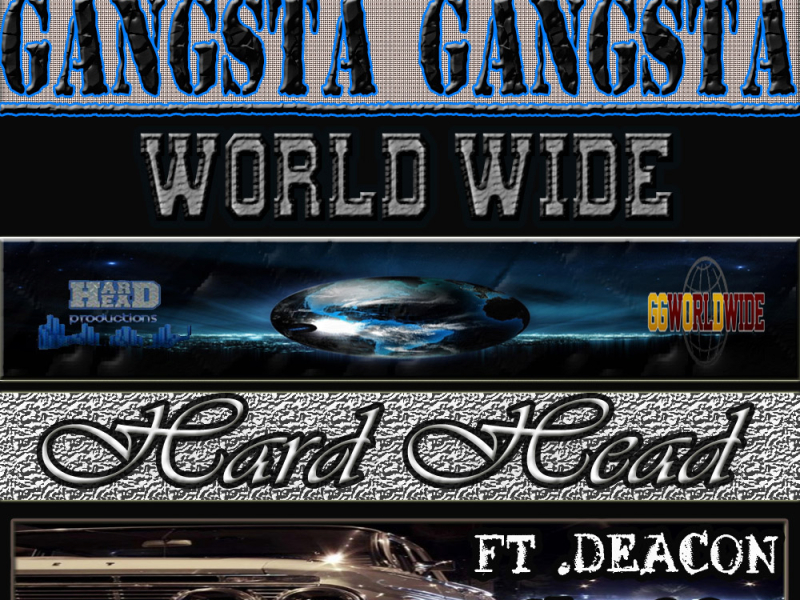 Gangsta Gangsta World Wide (feat. Deacon & Sir Loon)