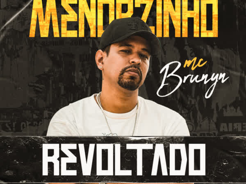 Menorzinho Revoltado (Single)