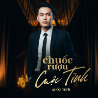 Chuốc Rượu Cuộc Tình (Single)