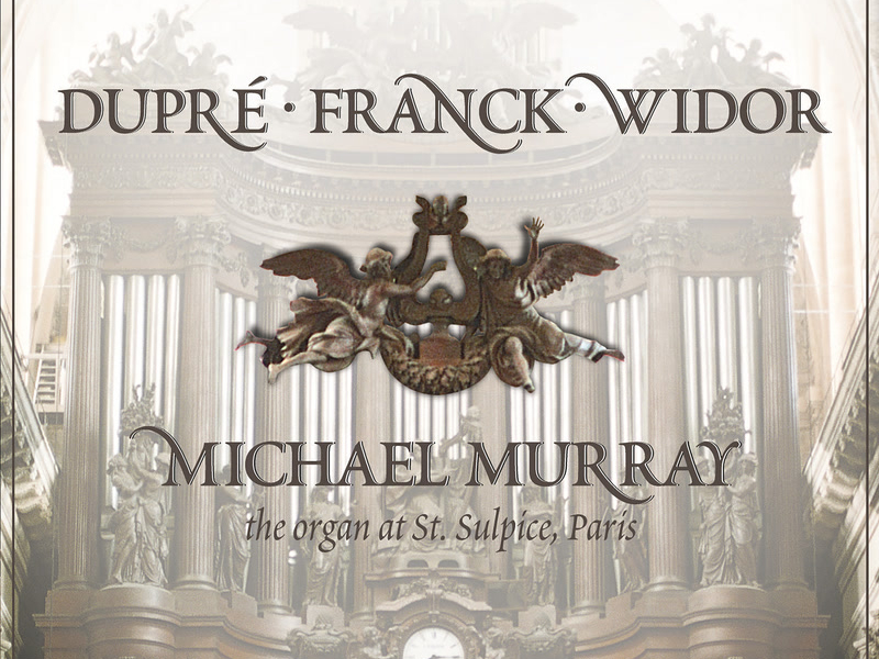 Duprè, Franck & Widor: Organ Works