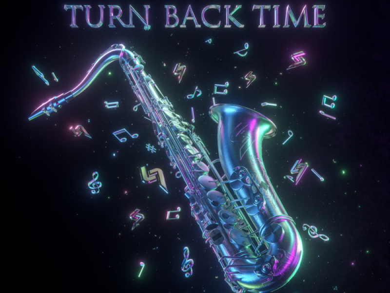 Turn Back Time (Single)