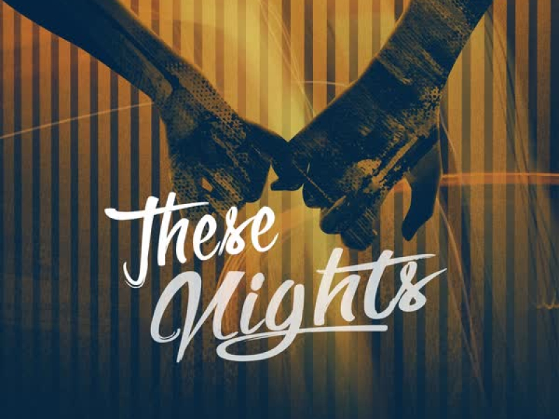 These Nights (with Engstrom) (Single)