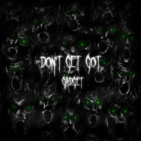 Don't Get Got (Single)