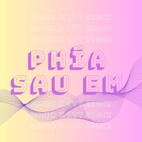 Phía Sau Em (MiniC x LVT Remix) (Single)