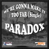 We're Gonna Make It / Too Far - Single