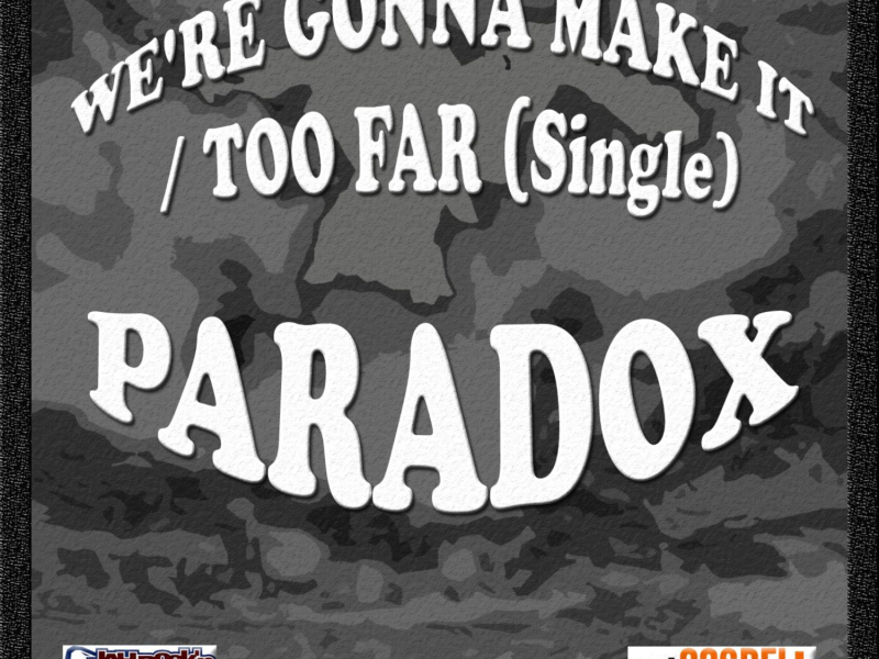 We're Gonna Make It / Too Far - Single