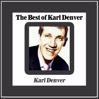 The Best of Karl Denver