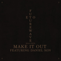Make It Out (feat. Daniel Son) (Single)