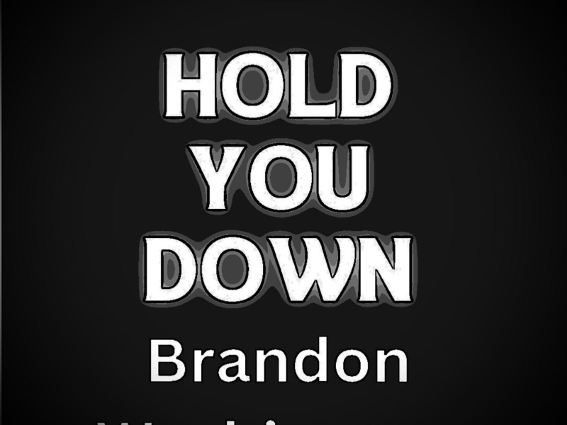 Hold You Down (Single)