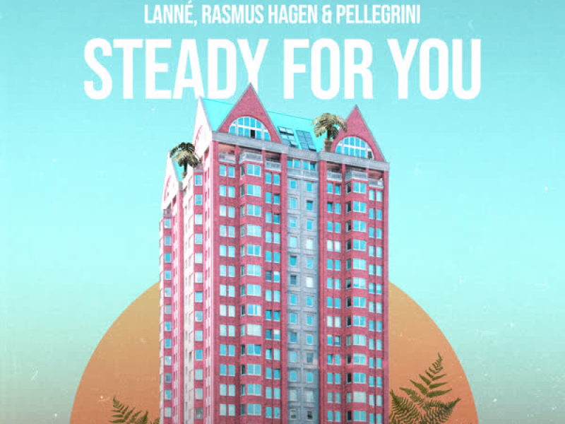 Steady for You (Single)