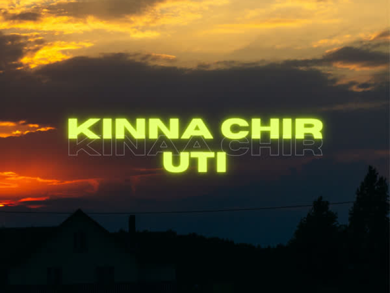 Kinna Chir X UTI (Single)