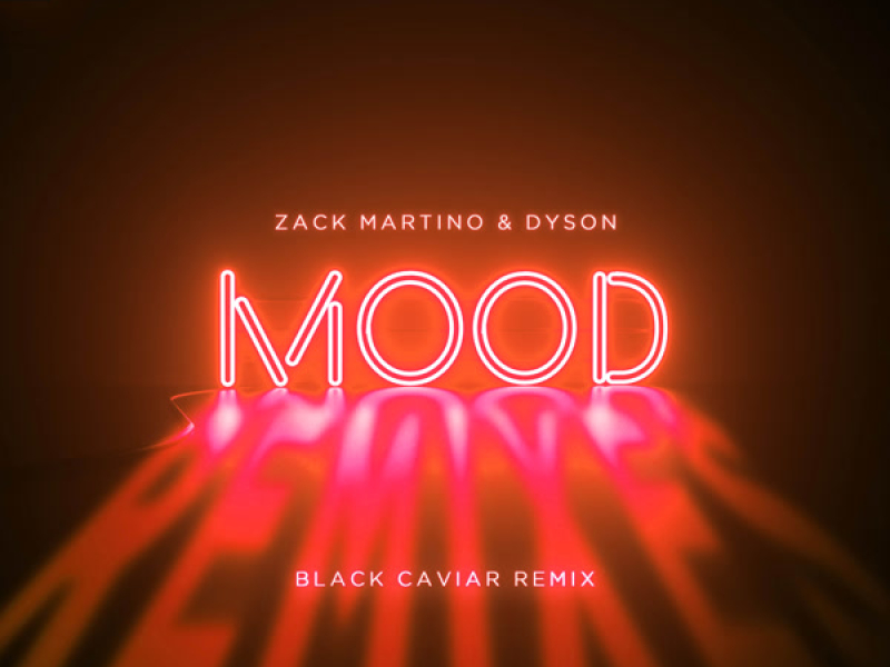 Mood (Black Caviar Remix) (Single)