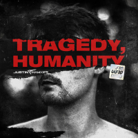 Tragedy, Humanity [UKF10] (Single)