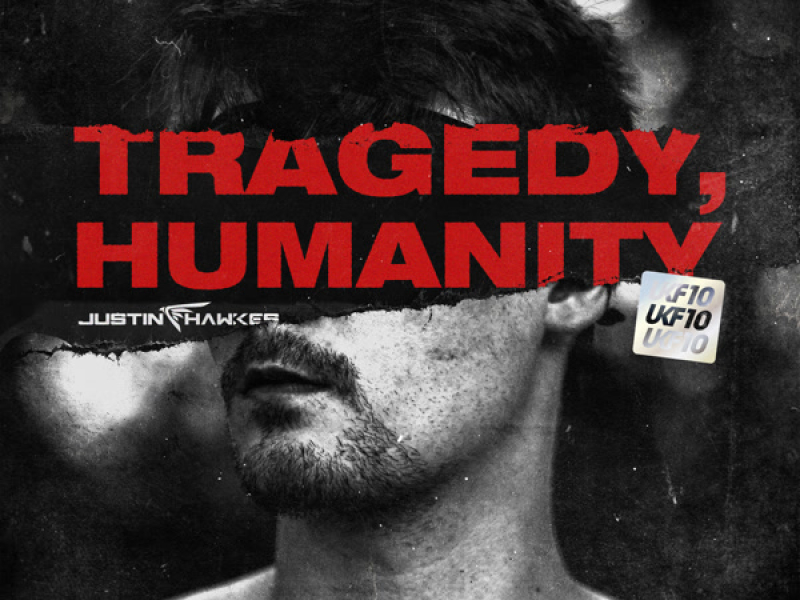 Tragedy, Humanity [UKF10] (Single)