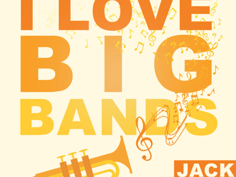 I Love Big Bands