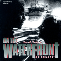 On The Waterfront: On Broadway (Original Broadway Soundtrack)