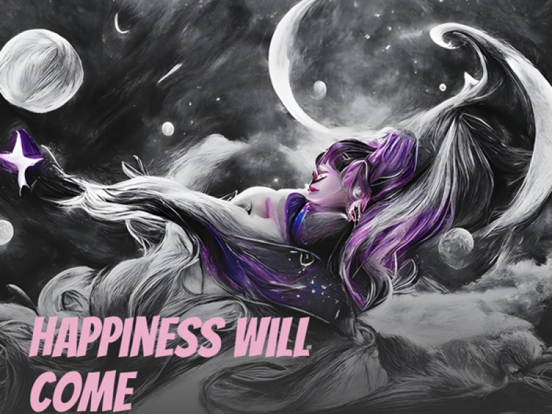 Happiness Will Come (Single)