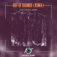 Out Of Bounds (S O U N D S & LNGN Remix) (Nightcore) (Single)