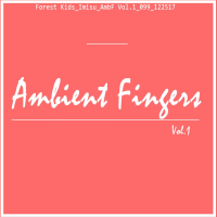 Ambient Fingers Vol.1 (Single)