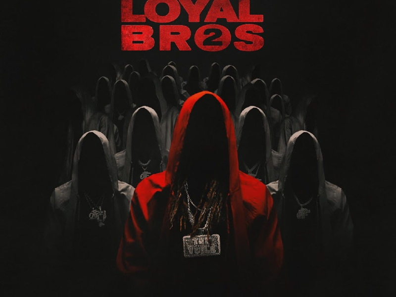 Lil Durk Presents: Loyal Bros 2