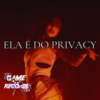 Ela é do Privacy (Single)