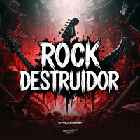 ROCK DESTRUIDOR (Single)