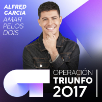 Amar Pelos Dois (Operacíon Triunfo 2017) (Single)