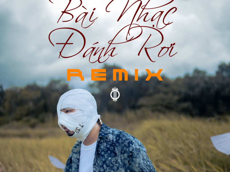 Bài Nhạc Đánh Rơi Remix (Single)