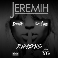 Don't Tell 'Em (Remixes) (Single)