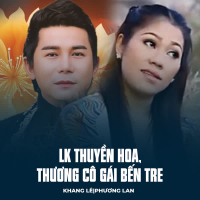 LK Thuyền Hoa, Thương Cô Gái Bến Tre (Single)