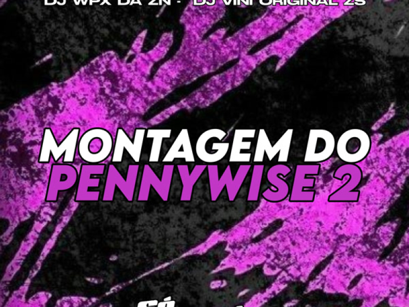 Montagem do Pennywise 2 (Single)