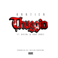 Thuggin (feat. Diezal & Tory Lanez)