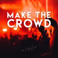 Make the Crowd (Single)