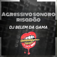 Agressivo sonoro risadão (Single)