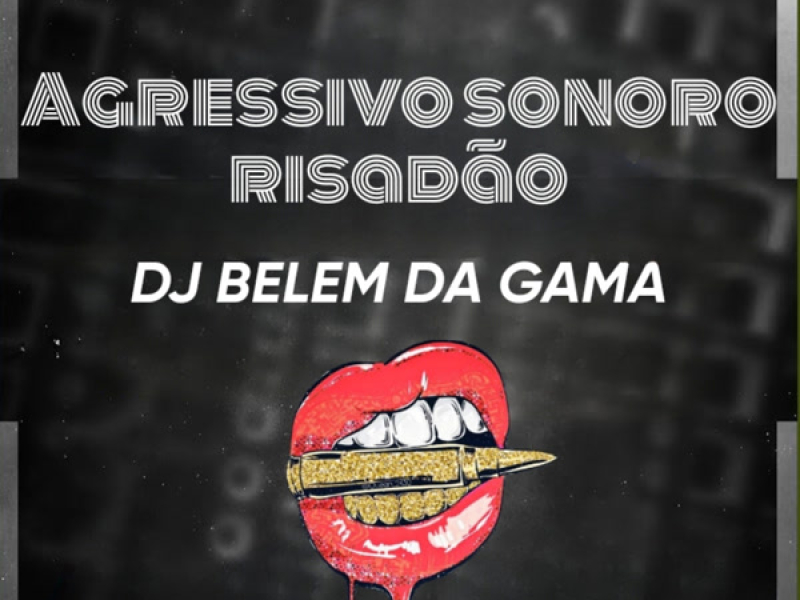 Agressivo sonoro risadão (Single)