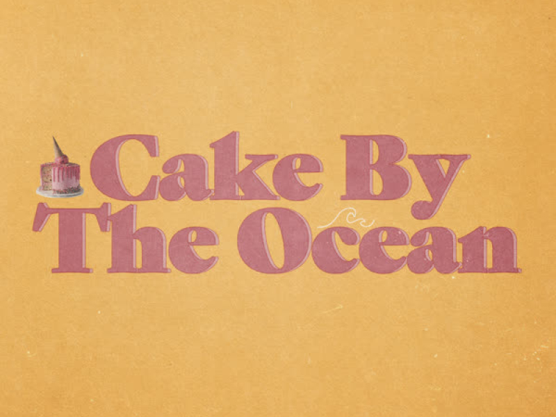 Cake by the Ocean (Single)