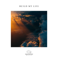 Build My Life (Single)