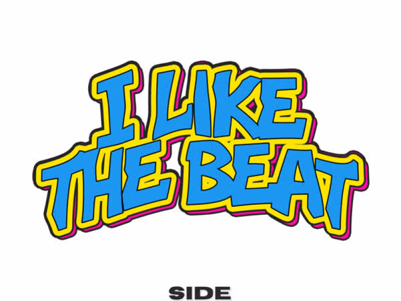 I Like The Beat (Single)