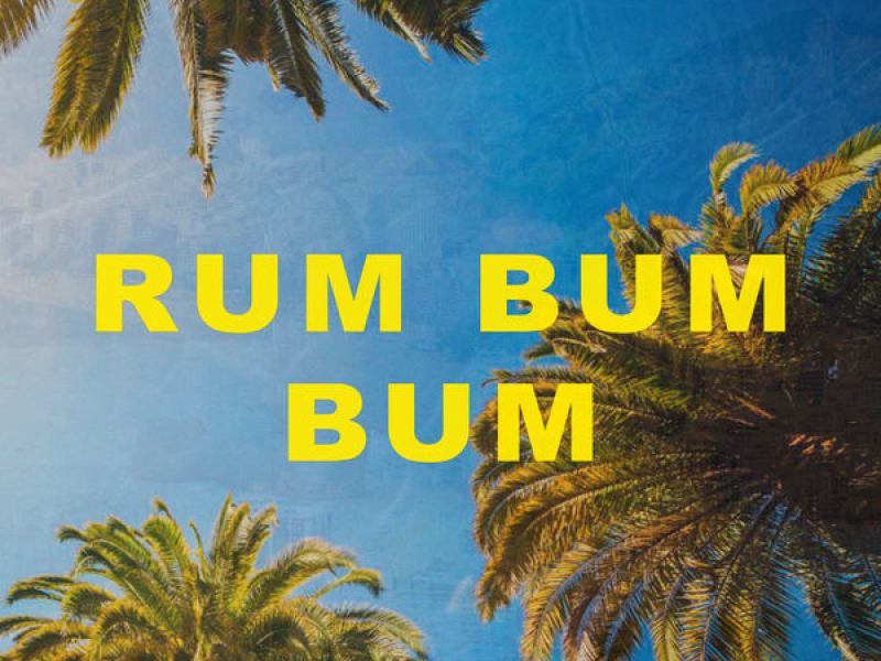 Rum Bum Bum (Single)