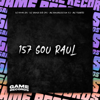 157 Sou Raul (Single)