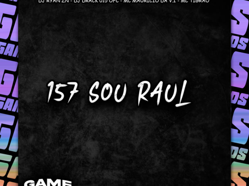 157 Sou Raul (Single)