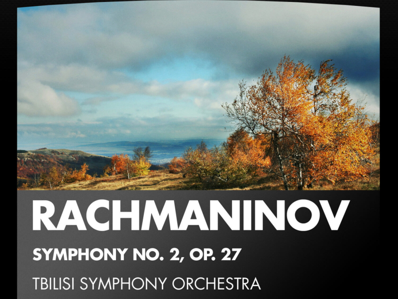 Rachmaninov: Symphony No. 2, Op. 27